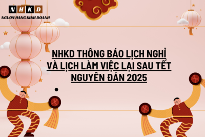 NHKD thông báo lịch nghỉ và lịch làm việc lại sau Tết Nguyên Đán 2025